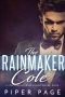 [A Von Larsen Crime Family 01] • The Rainmaker · Cole · A Von Larsen Crime Family Novel